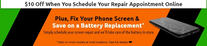 10 off when you schedule a repair online, Plus fix your phone screen and save on a battery replacement - service cell phone Mobile