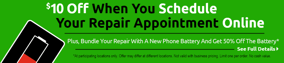10 off when you schedule a repair online, get 50% off a new phone battery with any repair - battery-cell-phone-apple Mobile